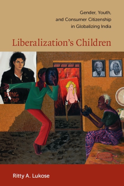 Liberalization's Children