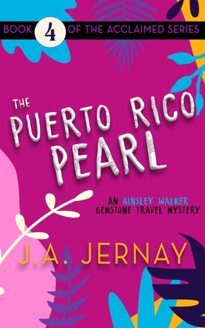 Puerto Rico Pearl (An Ainsley Walker Gemstone Travel Mystery)