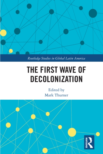 First Wave of Decolonization