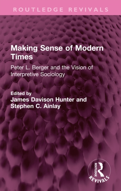 Making Sense of Modern Times