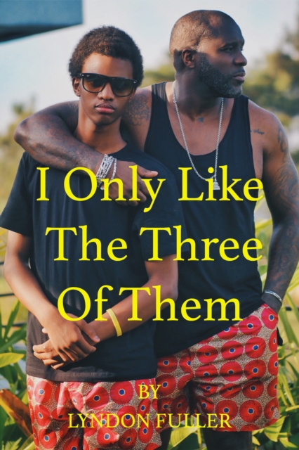 I Only Like The Three of Them