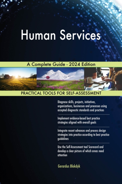 Human Services A Complete Guide - 2024 Edition