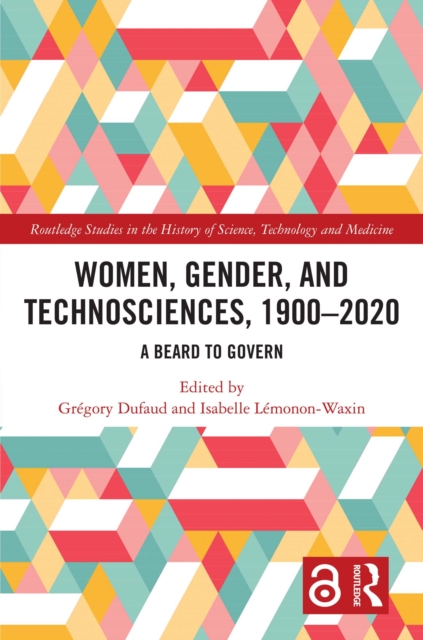 Women, Gender, and Technosciences, 1900-2020