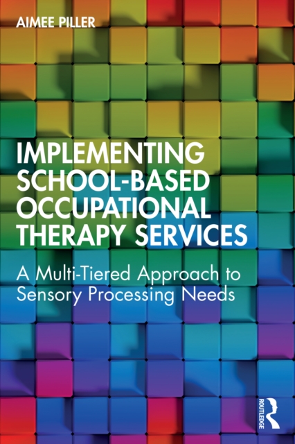 Implementing School-Based Occupational Therapy Services
