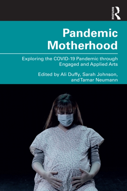 Pandemic Motherhood