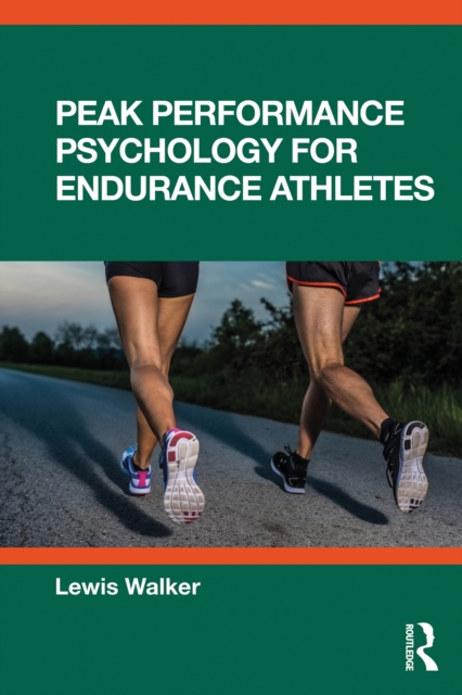 Peak Performance Psychology for Endurance Athletes