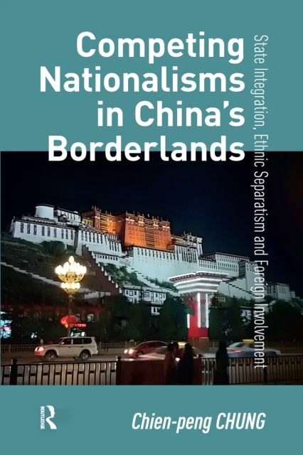 Competing Nationalisms in China's Borderlands