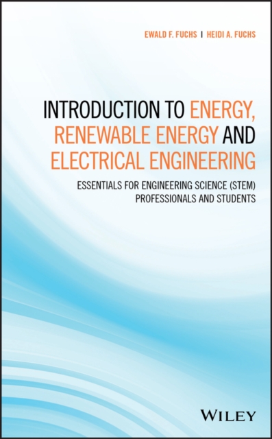 Introduction to Energy, Renewable Energy and Electrical Engineering