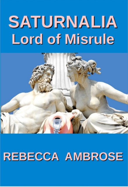 Saturnalia, Lord of Misrule