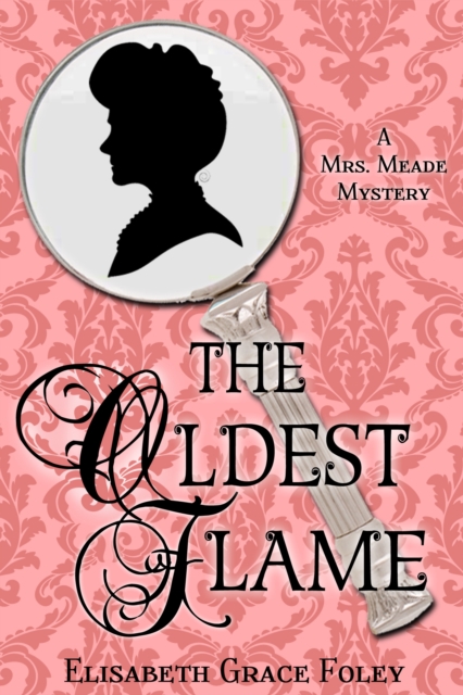 Oldest Flame: A Mrs. Meade Mystery