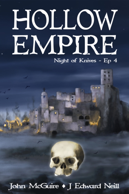 Hollow Empire: Night of Knives - Episode 4