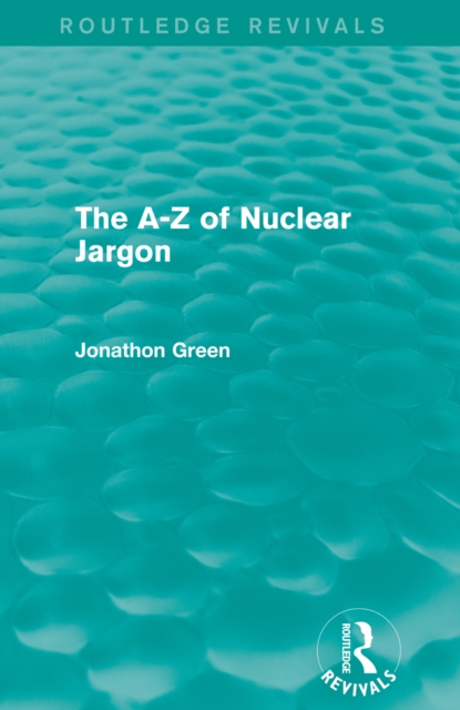 - Z of Nuclear Jargon (Routledge Revivals)