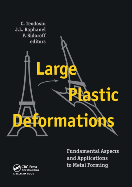 Large Plastic Deformations: Fundamental Aspects and Applications to Metal Forming
