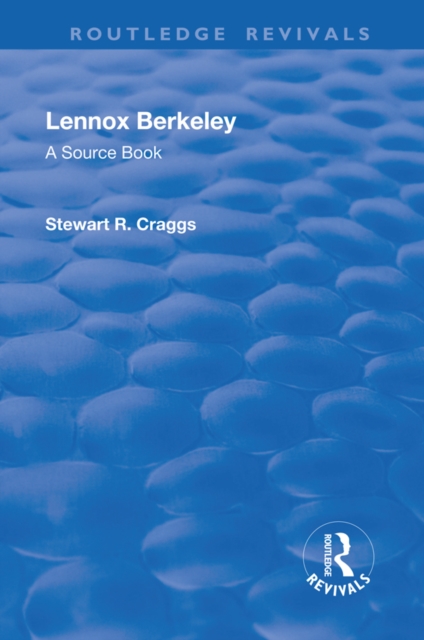 Lennox Berkeley: A Source Book