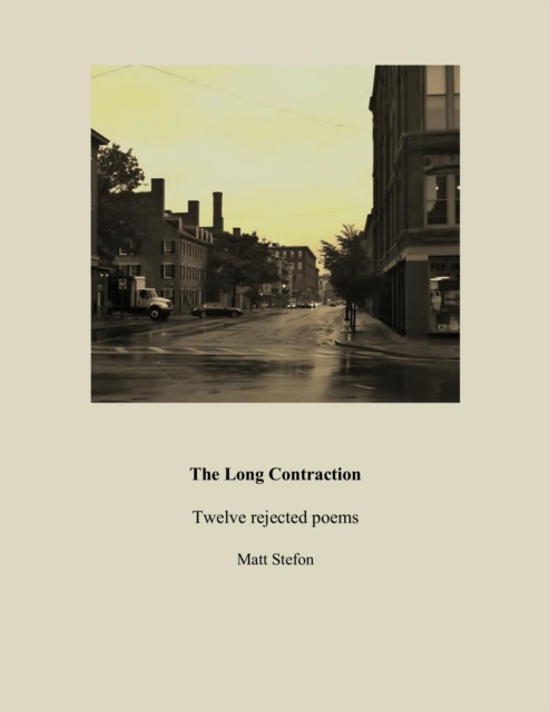Long Contraction: Twelve Rejected Poems