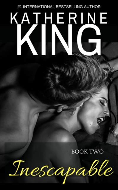 Inescapable: Book Two