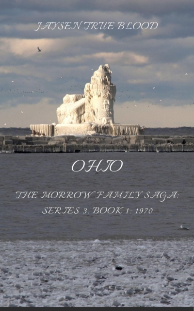 Morrow Family Saga, Series 3: 1970s; Book 1: Ohio