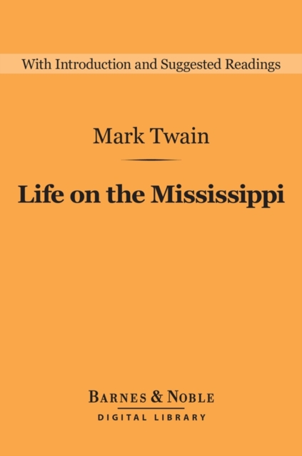 Life on the Mississippi (Barnes & Noble Digital Library)