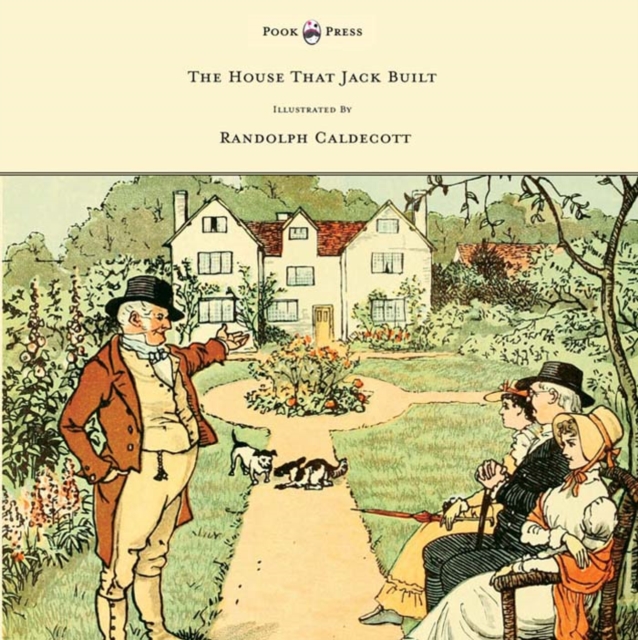 House That Jack Built - Illustrated by Randolph Caldecott