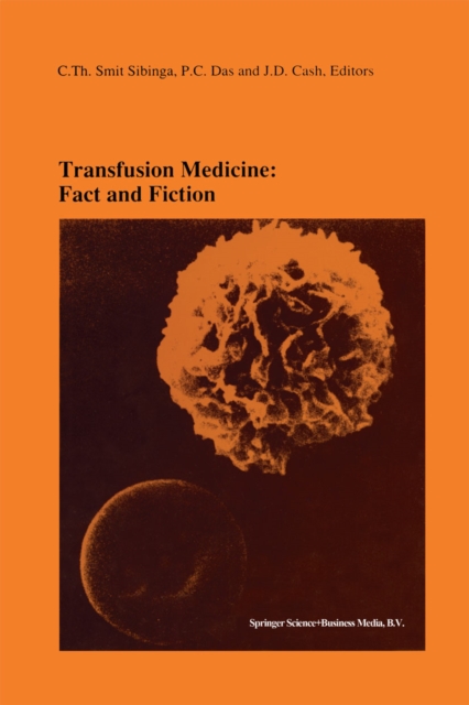 Transfusion Medicine: Fact and Fiction