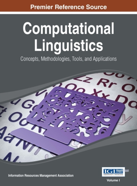 Computational Linguistics: Concepts, Methodologies, Tools, and Applications