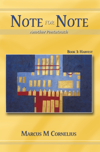 Note for Note (Another Pentateuch) Book 3: Harvest