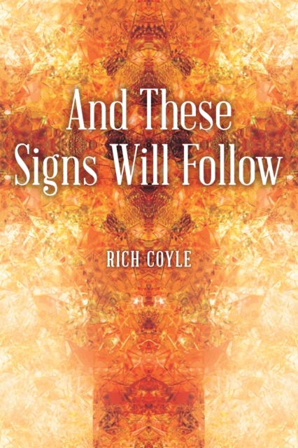 And These Signs Will Follow