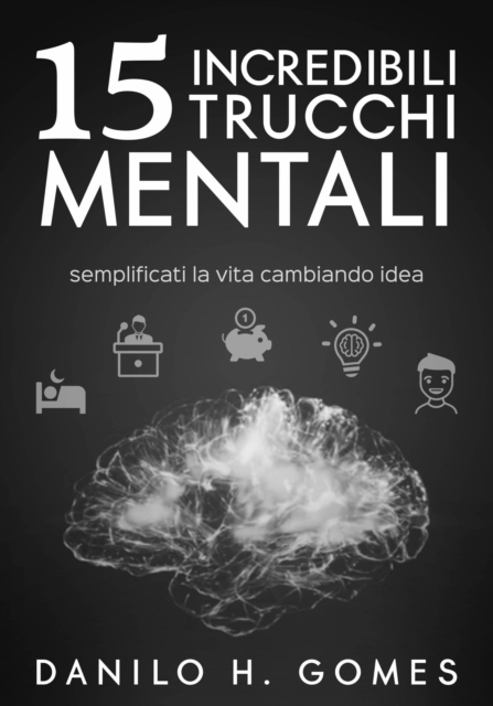 15 incredibili trucchi mentali