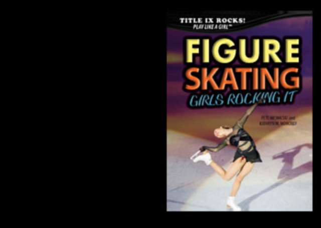 Figure Skating: Girls Rocking It