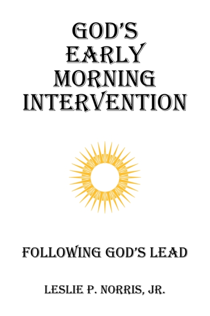 God's Early Morning Intervention