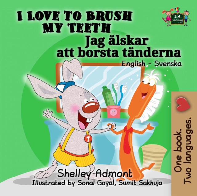 I Love to Brush My Teeth Jag alskar att borsta tanderna