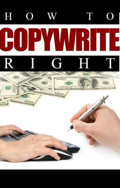 How to Copywrite Right