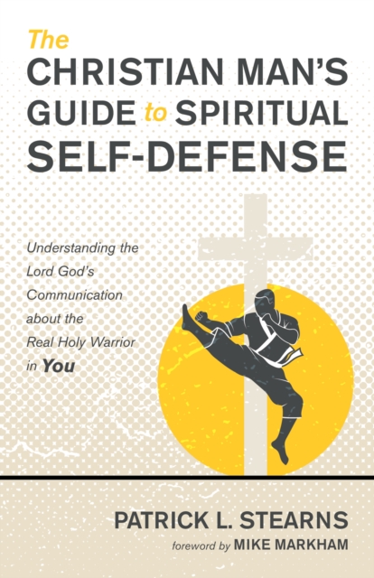 Christian Man's Guide to Spiritual Self-Defense
