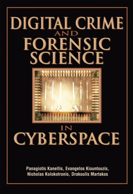 Digital Crime and Forensic Science in Cyberspace