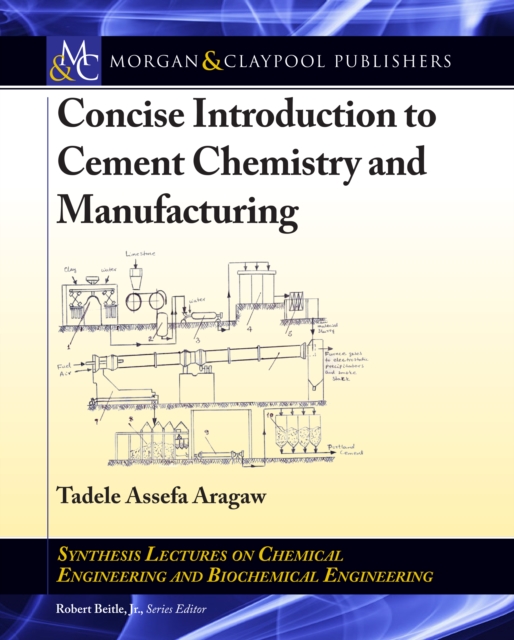 Concise Introduction to Cement Chemistry and Manufacturing