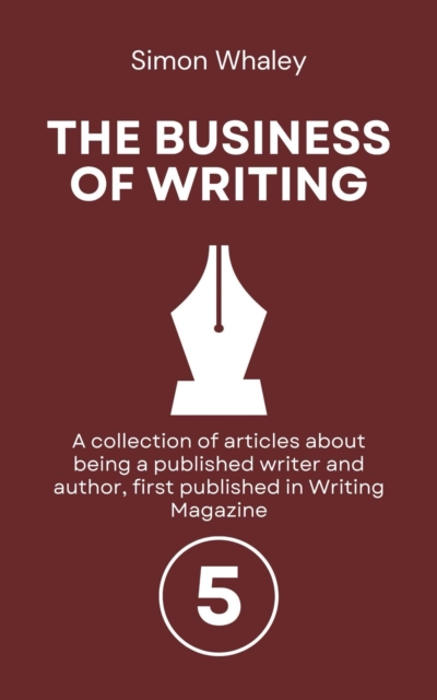 Business of Writing: Volume 5