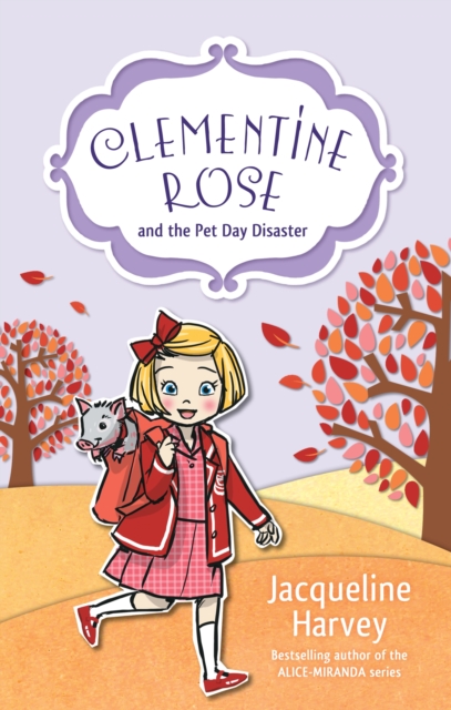 Clementine Rose and the Pet Day Disaster 2