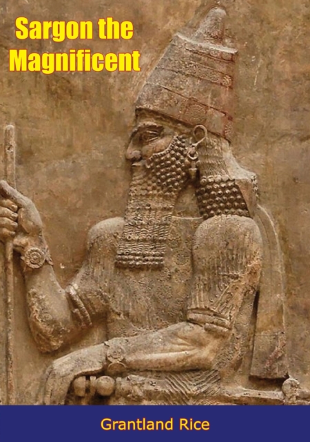 Sargon the Magnificent