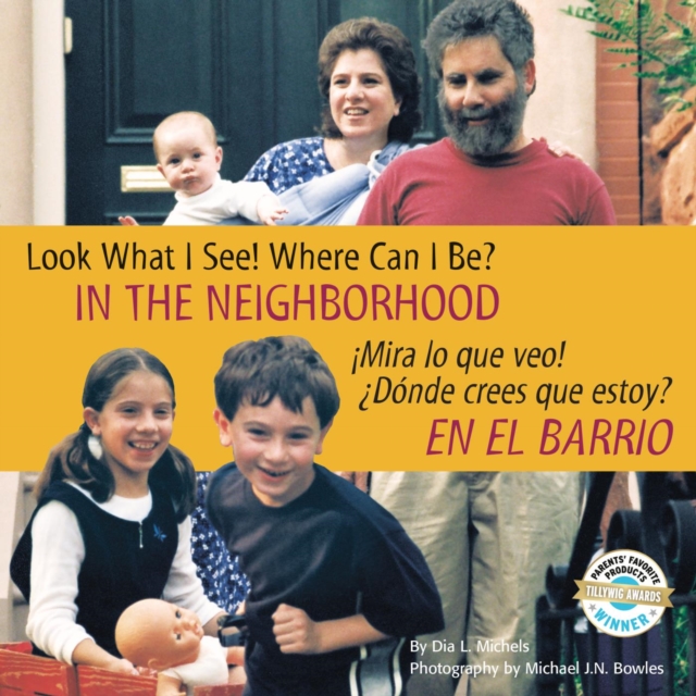 Look What I See! Where Can I Be? In the Neighborhood / !Mira lo que veo! Donde crees que estoy? En el barrio