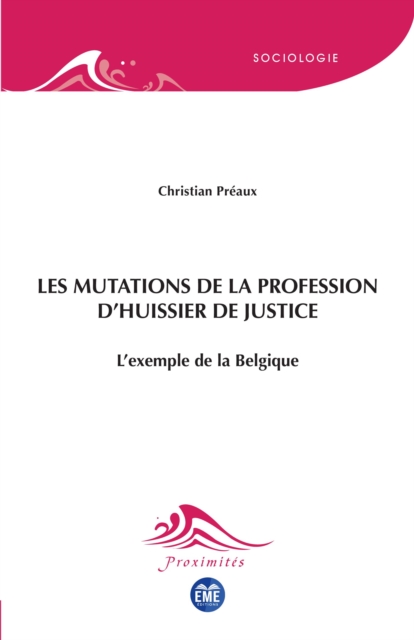 Les mutations de la profession d'huissier de justice