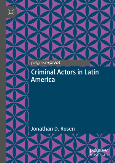 Criminal Actors in Latin America