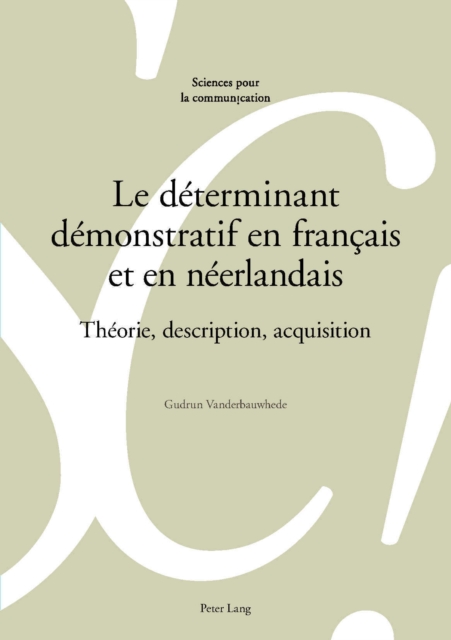 Le déterminant démonstratif en français et en néerlandais