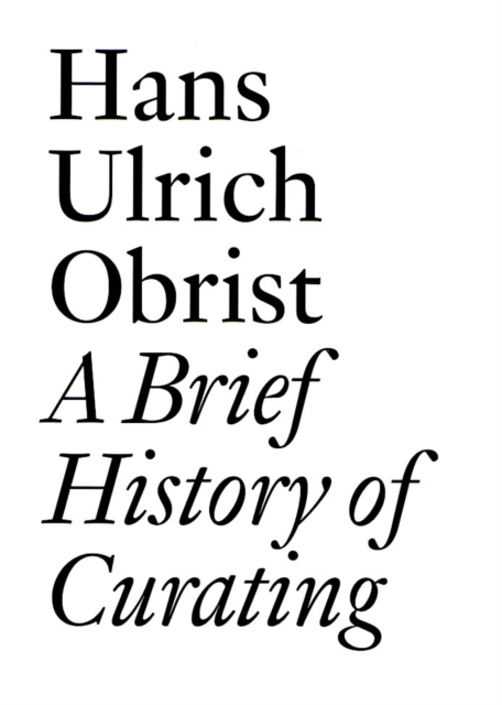 Brief History of Curating