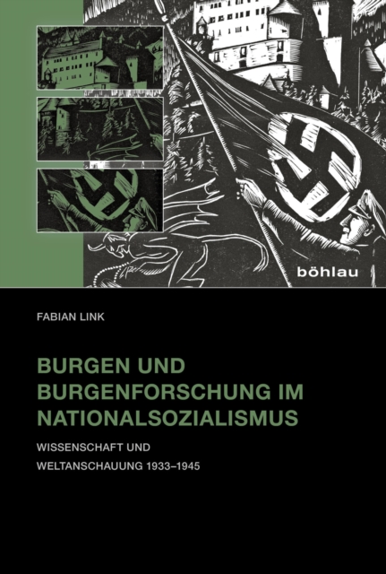 Burgen und Burgenforschung im Nationalsozialismus