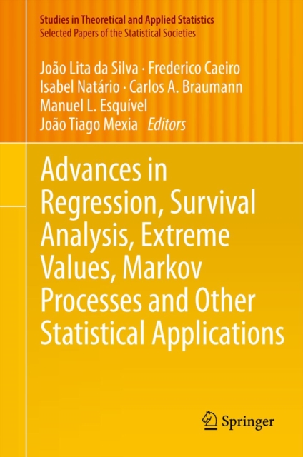 Advances in Regression, Survival Analysis, Extreme Values, Markov Processes and Other Statistical Applications