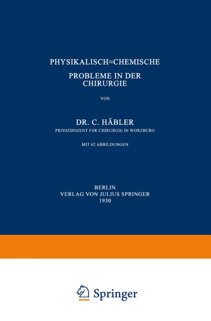 Physikalisch-Chemische Probleme in der Chirurgie