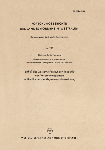 Einfluß des Gasschwefels auf den Taupunkt von Verbrennungsgasen im Hinblick auf die Abgas-Korrosionswirkung