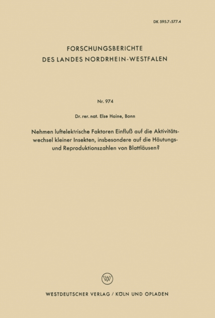 Nehmen luftelektrische Faktoren Einfluß auf die Aktivitätswechsel kleiner Insekten, insbesondere auf die Häutungs- und Reproduktionszahlen von Blattläusen?