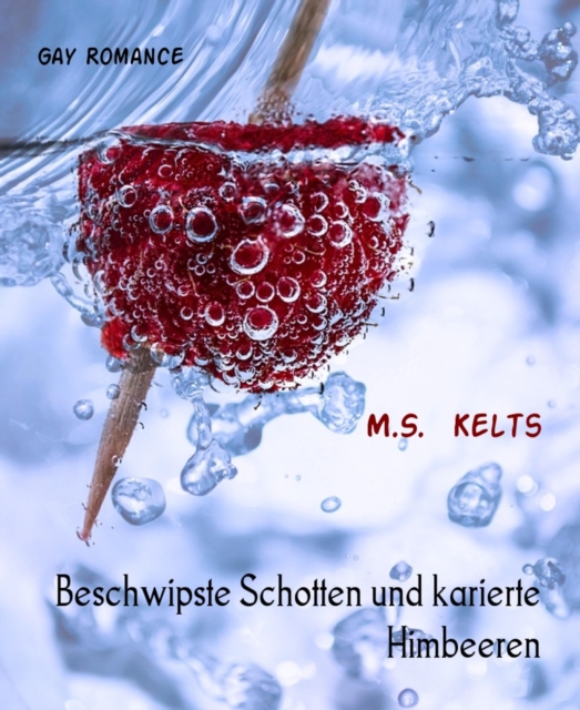 Beschwipste Schotten und karierte Himbeeren
