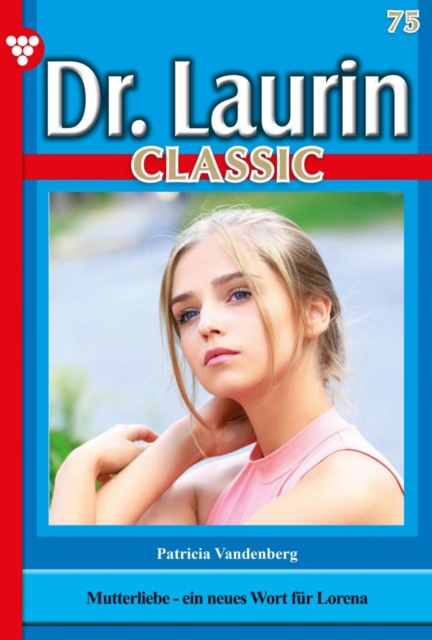 Dr. Laurin Classic 75 – Arztroman